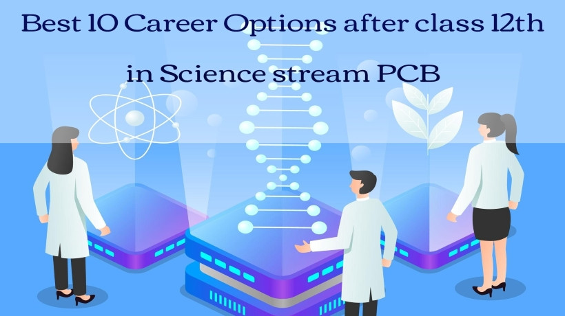 Top8CareerOptionsAfter12thSciencePCB