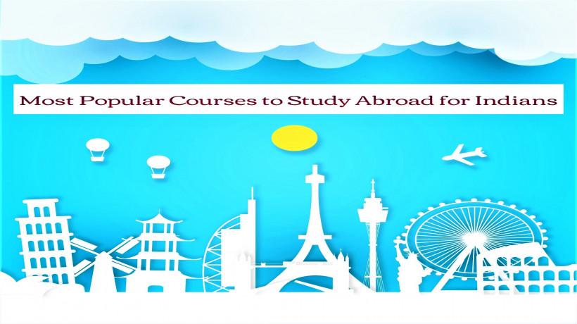 MostPopularCoursestoStudyAbroadforIndians