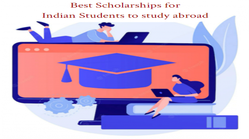 BestScholarshipsforIndianStudentstostudyabroad