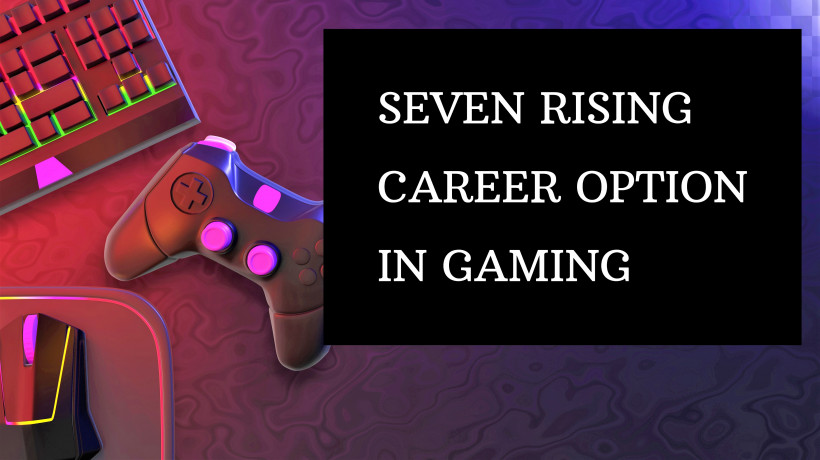 CAREEROPTIONINGAMING