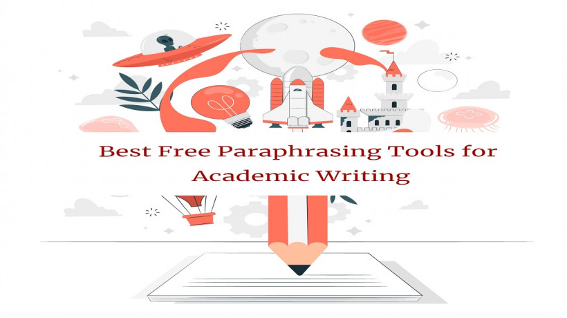 BestFreeParaphrasingToolsforAcademicWriting