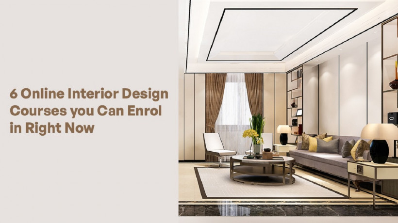 6OnlineInteriorDesignCoursesyouCanEnrolinRightNow