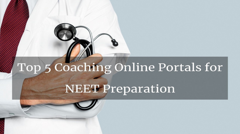 Top5CoachingOnlinePortalsforNEETPreparation