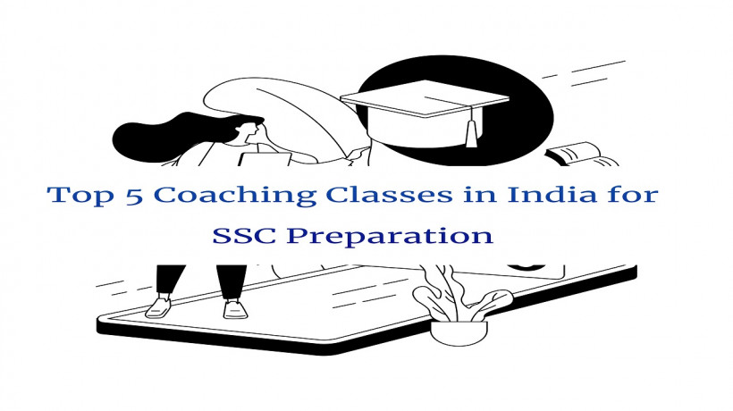 Top5CoachingClassesinIndiaforSSCPreparation